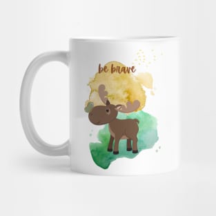 Be Brave Cute Moose with Butterfly Illustration Mug